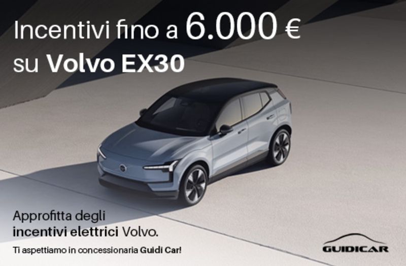 GuidiCar - Volvo EX30 INCENTIVI